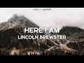 Here I am (Lyrics) - Lincoln Brewster