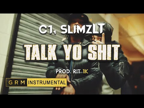 C1, SlimzLT - Talk Yo Shit | Instrumental | GRM Daily