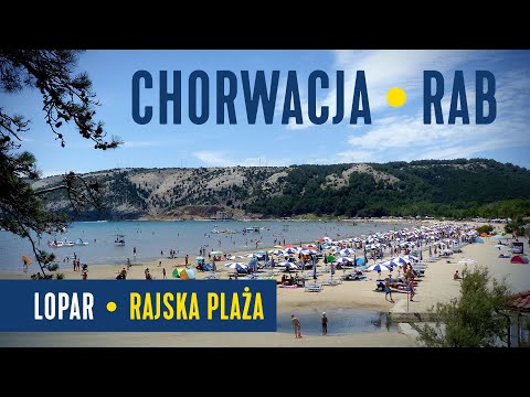 Chorwacja • Rab • Lopar • Paradise Beach - 10 minut konkretów 2025 (PL)