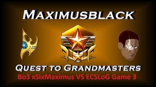 B03 ShowMatch xSixMaximus VS ECSLoG Game 3
