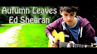 Download lagu Autumn Leaves - Ed Sheeran - Fingerstyle Guitar Cover mp3