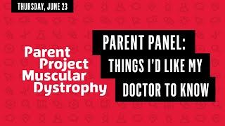 Parent Panel: Things I'd Like My Doctor To Know -- PPMD 2022 Annual Conference