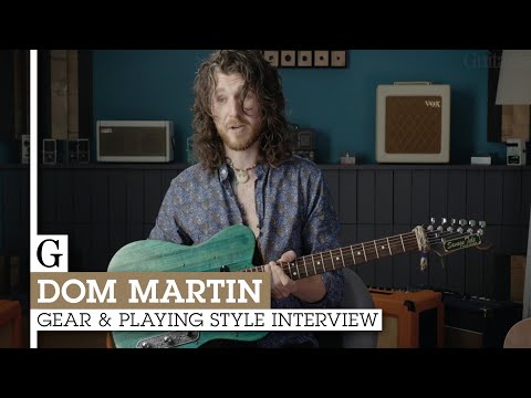 Dom Martin Gear Interview