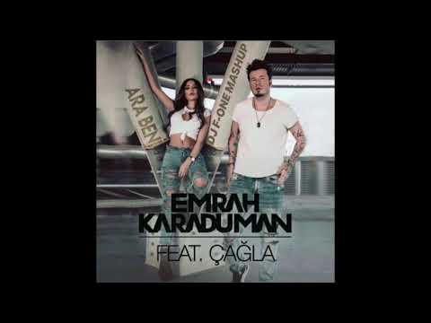 Emrah Karaduman Feat  Cagla - Ara Beni ( DJ F ONE Mashup )
