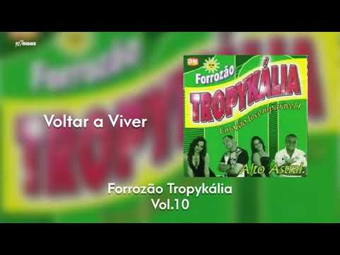 Voltar a Viver - Forrozão Tropykália