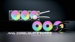 MSI MAG CORELIQUID E Series - The Colder, The Better