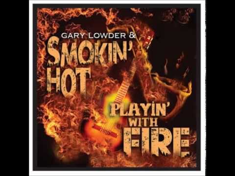 Gary Lowder and Smokin' Hot - Sexy Soul