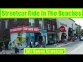 501 Queen Streetcar Ride In The Beaches