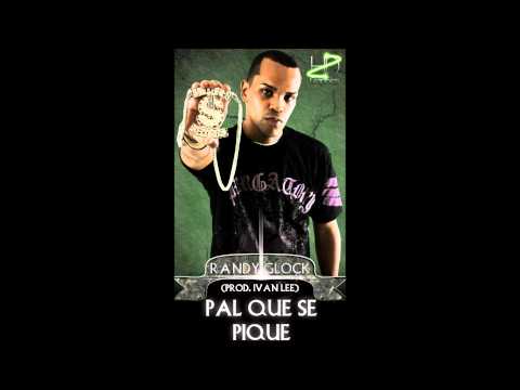 Randy Glock - Pal Que Se Pique
