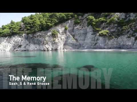 Sash_S & René Groose - The Memory (Radio Version)