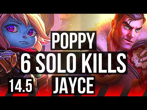 POPPY vs JAYCE (TOP) | 6 solo kills, 300+ games | NA Challenger | 14.5