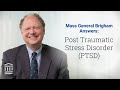 Post Traumatic Stress Disorder PTSD Symptoms Treatment Mass General Brigham