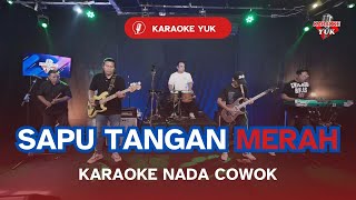 Download lagu SAPU TANGAN MERAH KARAOKE NADA COWOK PRIA mp3 Download lagu SAPU TANGAN MERAH KARAOKE NADA COWOK PRIA mp3