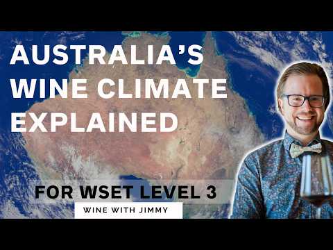 Australian Wine Regions Explained | WSET Level 3 Study Guide Part 1