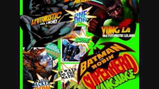 J Futuristic &amp; Yung LA ft Roscoe Dash - Na Na Na - Batman &amp; Robin (Superhero Language)
