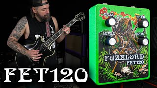 Video thumbnail for Fuzzlord FET120 by Fuzzlord Effects