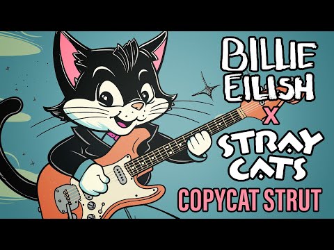 Billie Eilish vs. Stray Cats - Copycat Strut (lobsterdust mashup) 😼