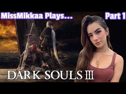 Let's Play Dark Souls III | Part 1 | MissMikkaa
