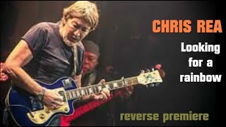 CHRIS REA , Looking for a Rainbow  , reverse premiere cut out