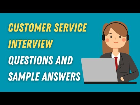 Customer Service Interview Questions And Sample Answers