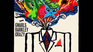 Gnarls Barkley-Just a thought
