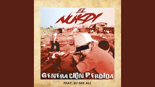Generación Perdida (feat. DJ See All)