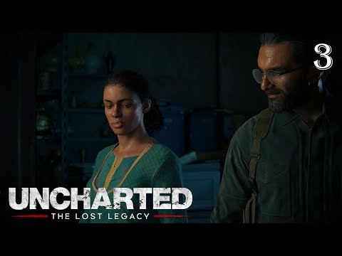 Uncharted: The Lost Legacy - 100% Walkthrough: Part 3 - Infiltration