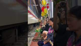 Vietnam - Hanoi Train Street Time Schedule 🚊💥 #shorts #travel #travelvlog #shortsfeed