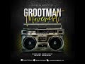 Grootman Movement Vol 7 Mixed And Compiled By Deejay Mtshepan Imza404 Don708