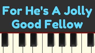 Easy Piano Tutorial: For He&#39;s A Jolly Good Fellow, with free sheet music!