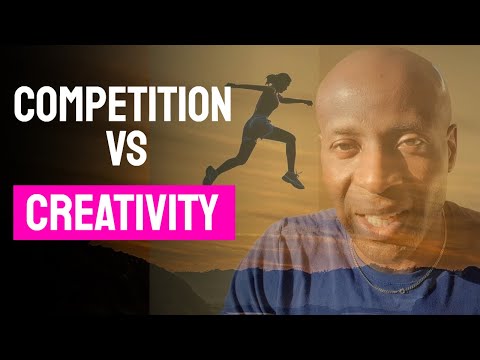 Competition Vs Creativity