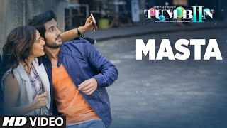 Masta Video Song | Tum Bin 2 | Neha Sharma, Aditya Seal,Aashim Gulati | Vishal Dadlani & Neeti Mohan
