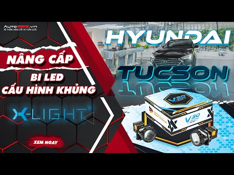 Hyundai Tucson nâng cấp bi LED X-Light V30 Ultra