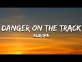 Europe - Danger On the Track (Lyrics)