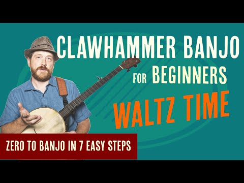 Beginner Clawhammer Banjo Crash Course - How to Play in Waltz Time