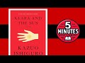 Klara and the Sun by Kazuo Ishiguro | 5-minute Book Summary
