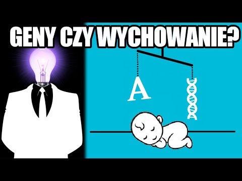 Geny czy wychowanie?