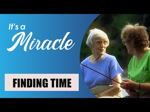 Finding Time - It's a Miracle