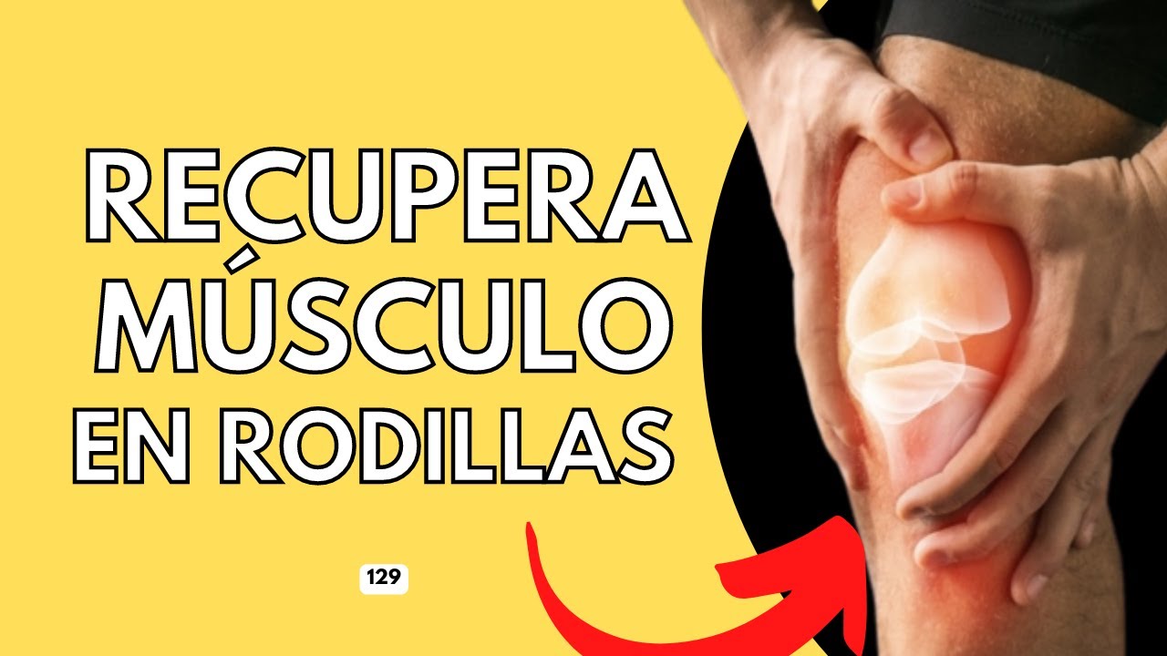 Terapia: Recupera músculos en rodillas