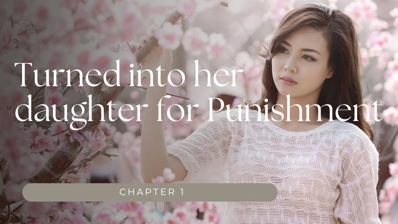 Turned into her daughter for Punishment Chapter 1 | #crossdressing stories #maletofemaledressing