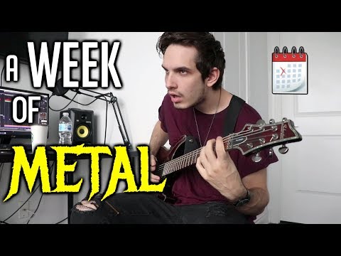 Every Day of the Week Goes Metal