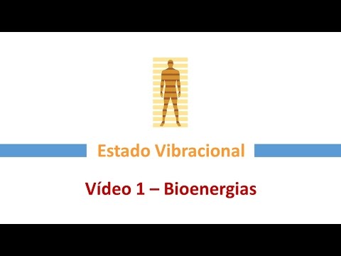 Estado Vibracional #1 Bioenergias