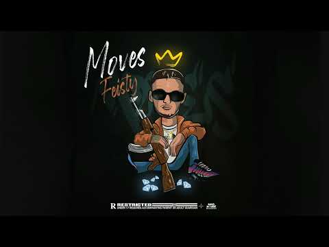 Feisty - Moves (Official Audio Release)