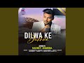 Dilwa Ke Dukhwa