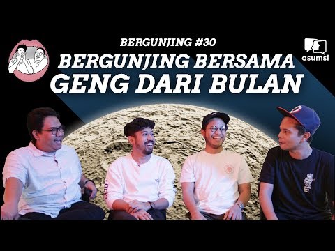 BERGUNJING BERSAMA GENG DARI BULAN