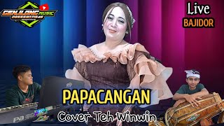 Download lagu PAPACANGAN || COVER TEH WINWIN _BAJIDOR LIVE (Genjlong music) mp3 Download lagu PAPACANGAN || COVER TEH WINWIN _BAJIDOR LIVE (Genjlong music) mp3