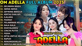 Download lagu SECAWAN MADU - IMING IMING - SEPIRING BERDUA -  ADELLA FULL ALBUM TERBARU 202 5 || tasya rosmala mp3 Download lagu SECAWAN MADU - IMING IMING - SEPIRING BERDUA -  ADELLA FULL ALBUM TERBARU 202 5 || tasya rosmala mp3