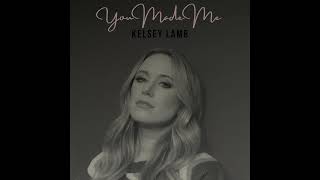 Musik-Video-Miniaturansicht zu You Made Me Songtext von Kelsey Lamb