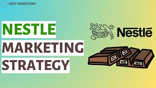Nestle: Nestle Marketing Strategy