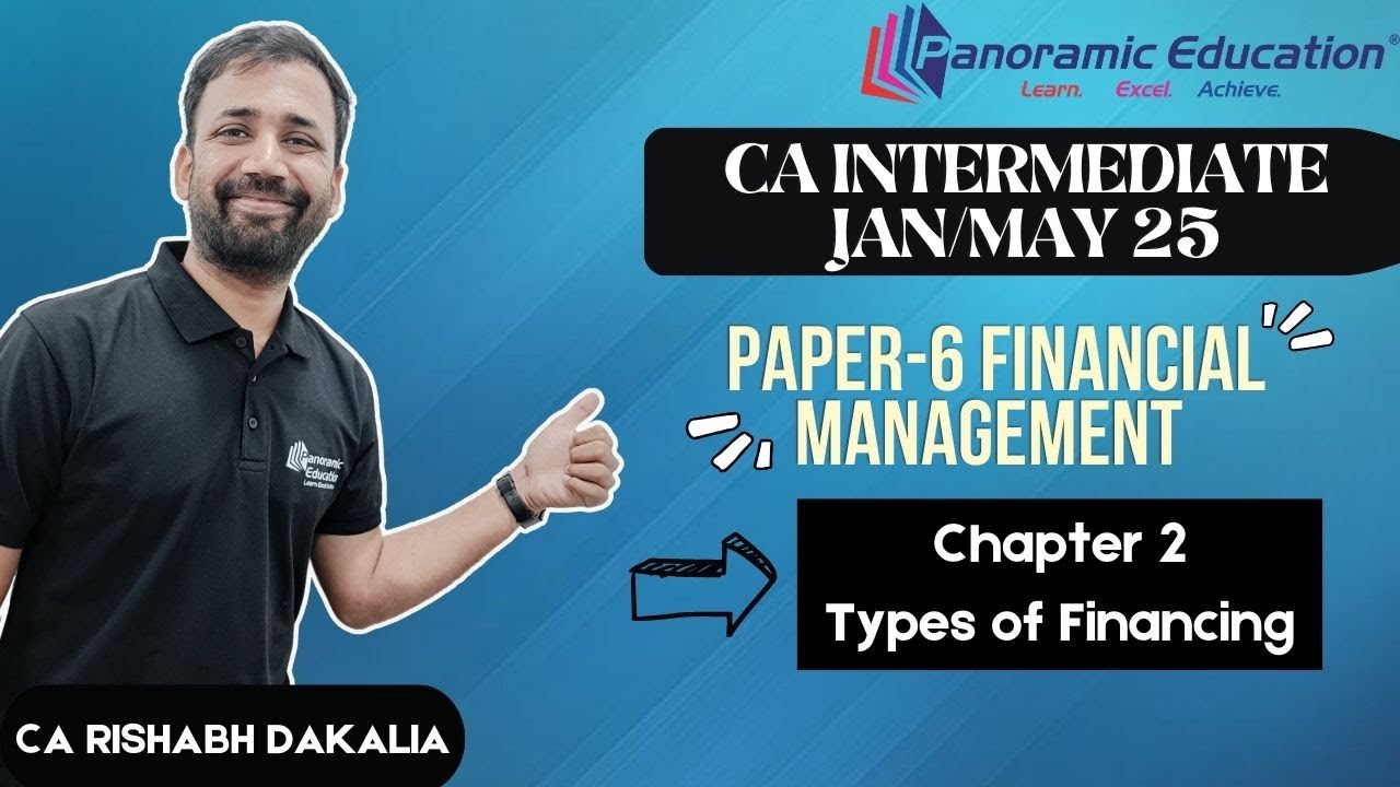 CA Inter Jan/May 25: Timeless Tips on Quick Revision of Types of Financing | CA Rishabh Dakalia